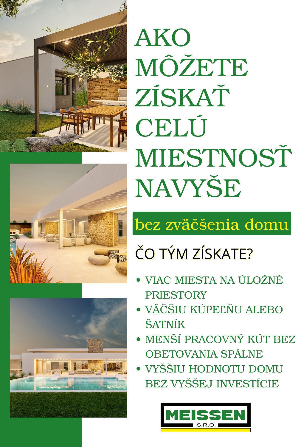 Ako môžete získať celú miestnosť navyše – bez zväčšenia domu? 
